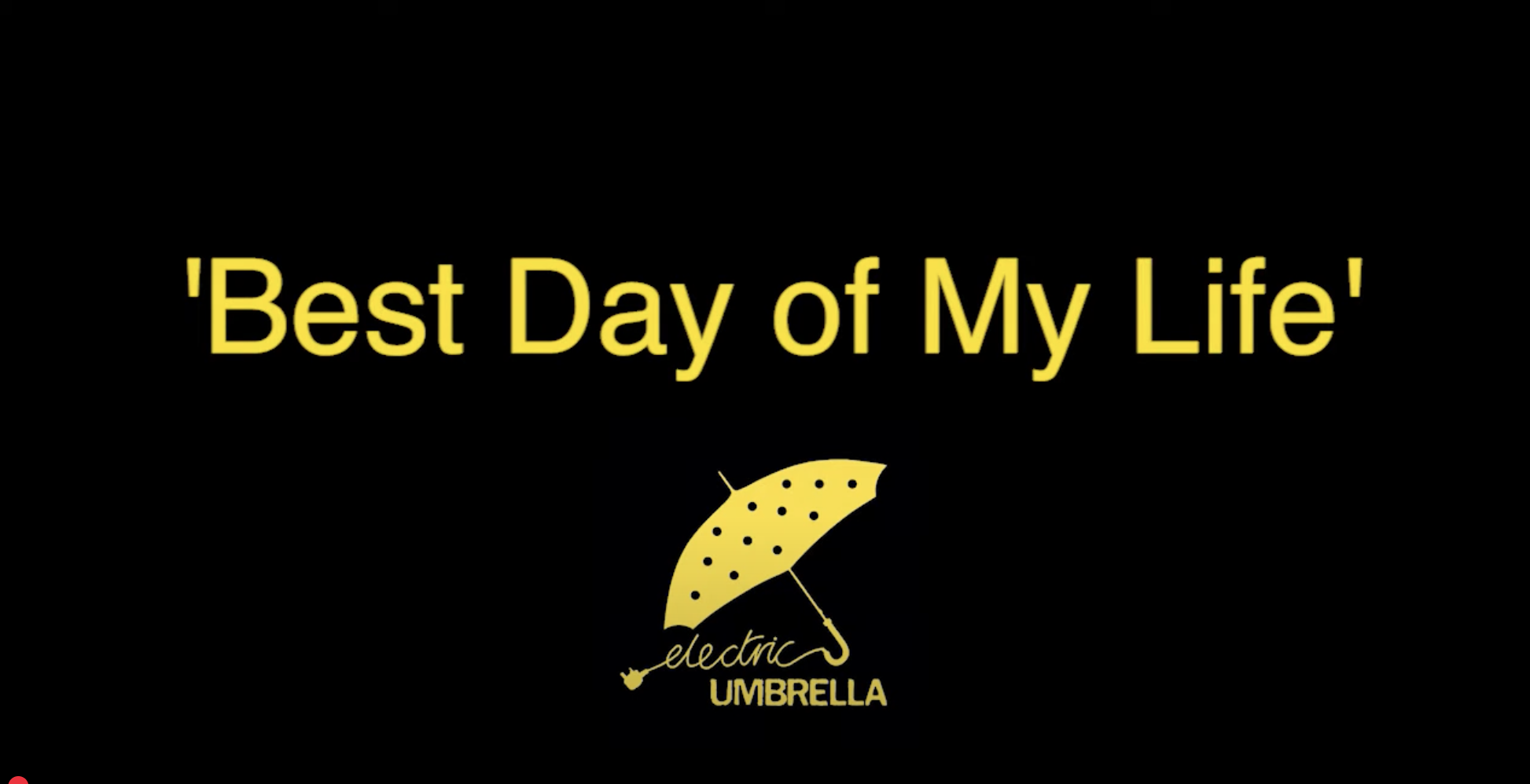 The Best Day of My Life